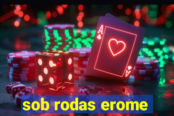 sob rodas erome